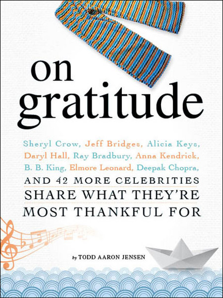 On Gratitude: Celebrities Share What They're Most Thankful For book cover