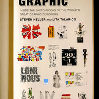Graphic: Inside the Sketchbooks of the World's Great Graphic Designers 2