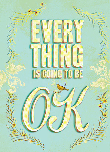 Everything Is Going to Be OK 1