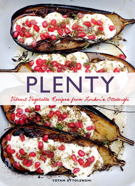 Plenty: Vibrant Recipes from London's Ottolenghi 1