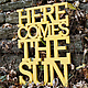 Here Comes The Sun Sign by Oh Dier 1