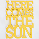 Here Comes The Sun Sign by Oh Dier 3
