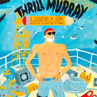 Thrill Murray: A Bill Murray Coloring Book 1