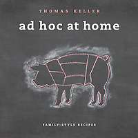 Ad Hoc at Home by Thomas Keller book cover